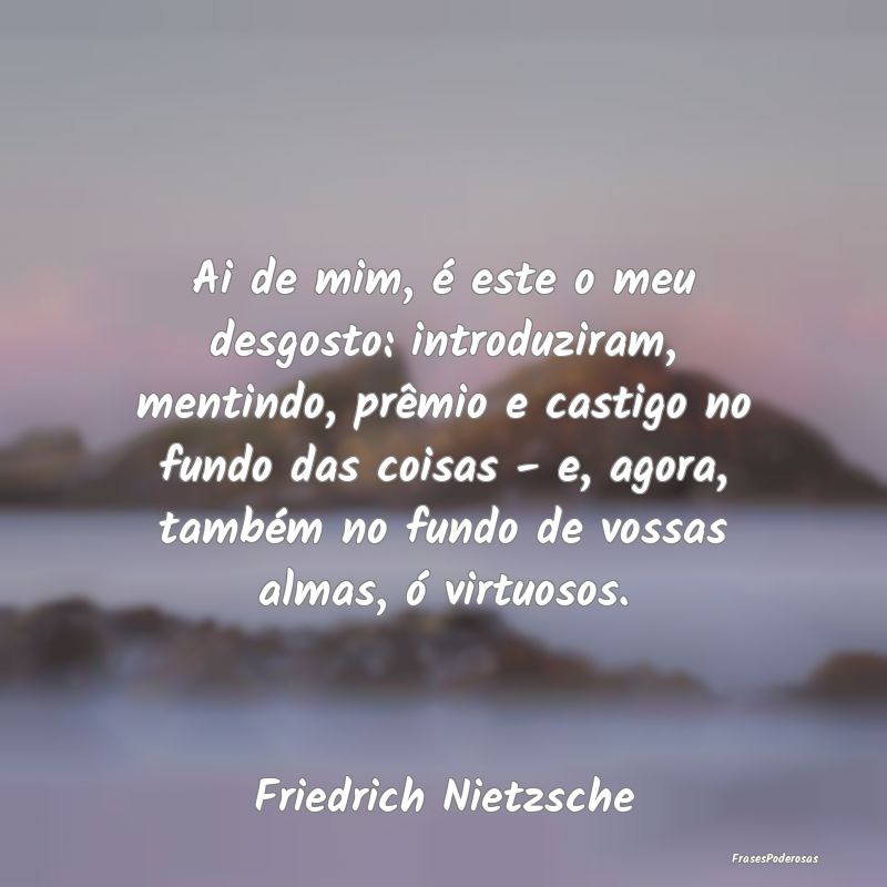 Ai de mim, é este o meu desgosto: introduziram, m... Ai de mim, é este o meu desgosto: introduziram, m...