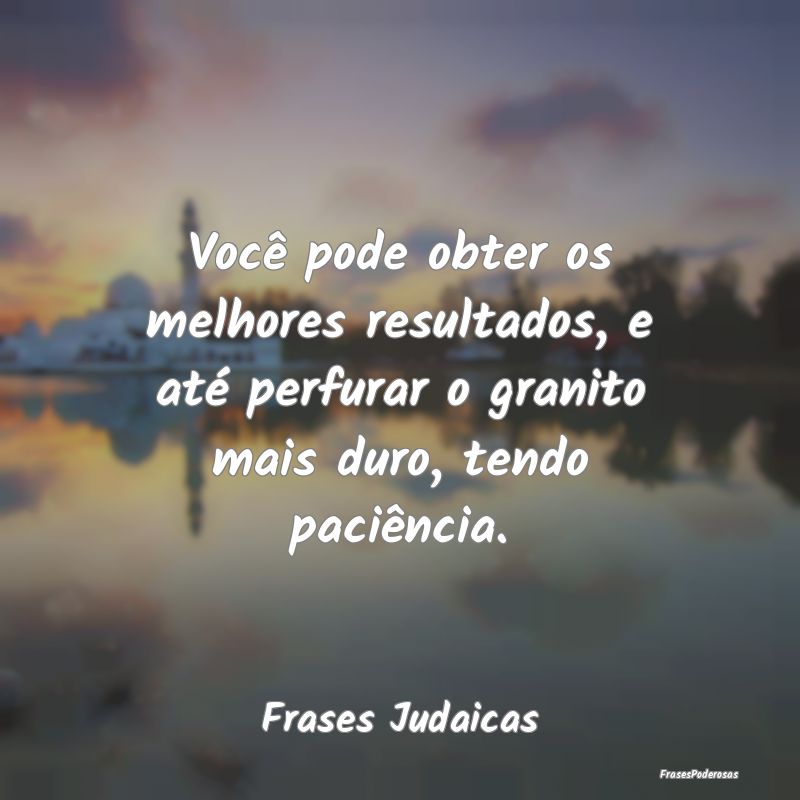 Você pode obter os melhores resultados, e até pe...