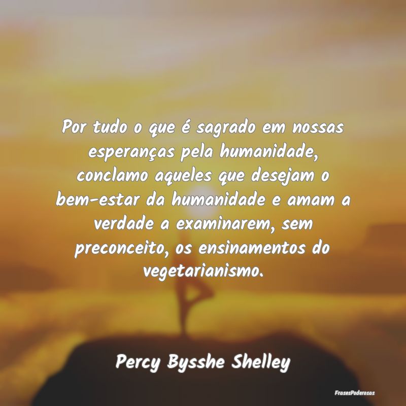 Por tudo o que é sagrado em nossas esperanças pe... Por tudo o que é sagrado em nossas esperanças pe...