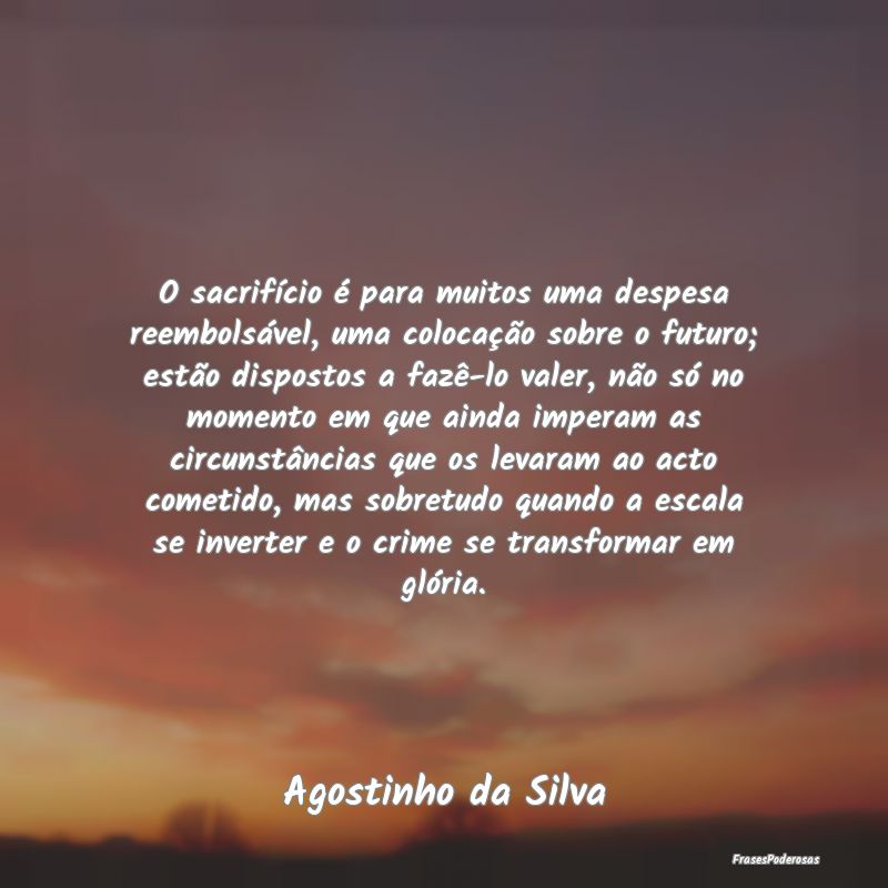 O sacrifÃcio é para muitos uma despesa reembolsÃ... O sacrifÃcio é para muitos uma despesa reembolsÃ...