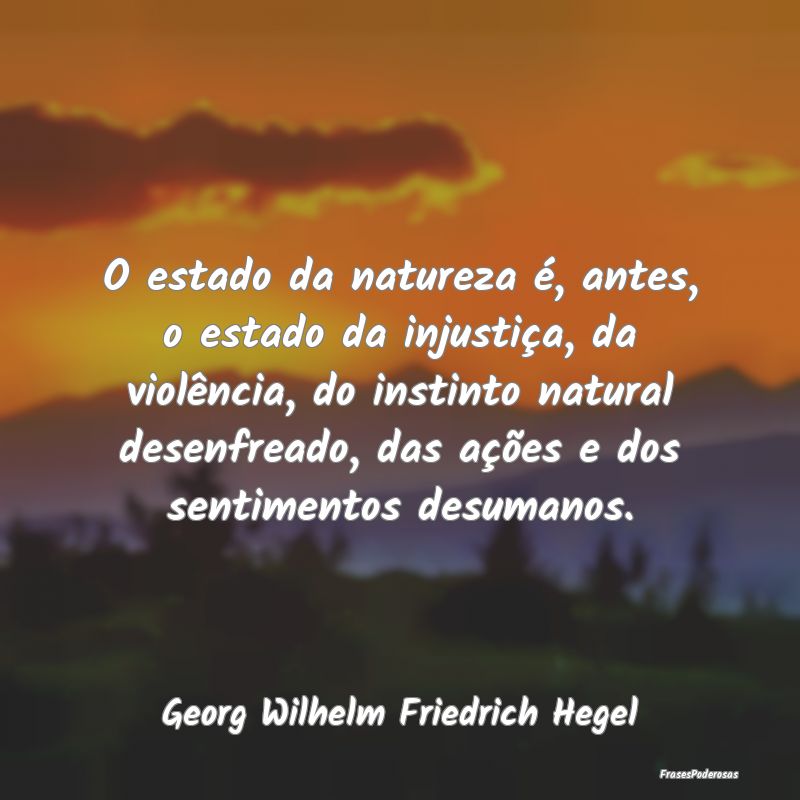 O estado da natureza é, antes, o estado da injust... O estado da natureza é, antes, o estado da injust...