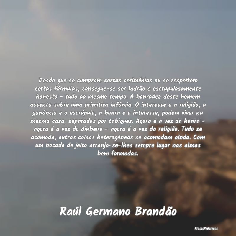 Desde que se cumpram certas cerimónias ou se resp... Desde que se cumpram certas cerimónias ou se resp...