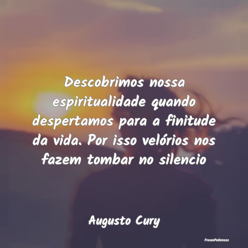 Descobrimos nossa espiritualidade quando despertam... Descobrimos nossa espiritualidade quando despertam...