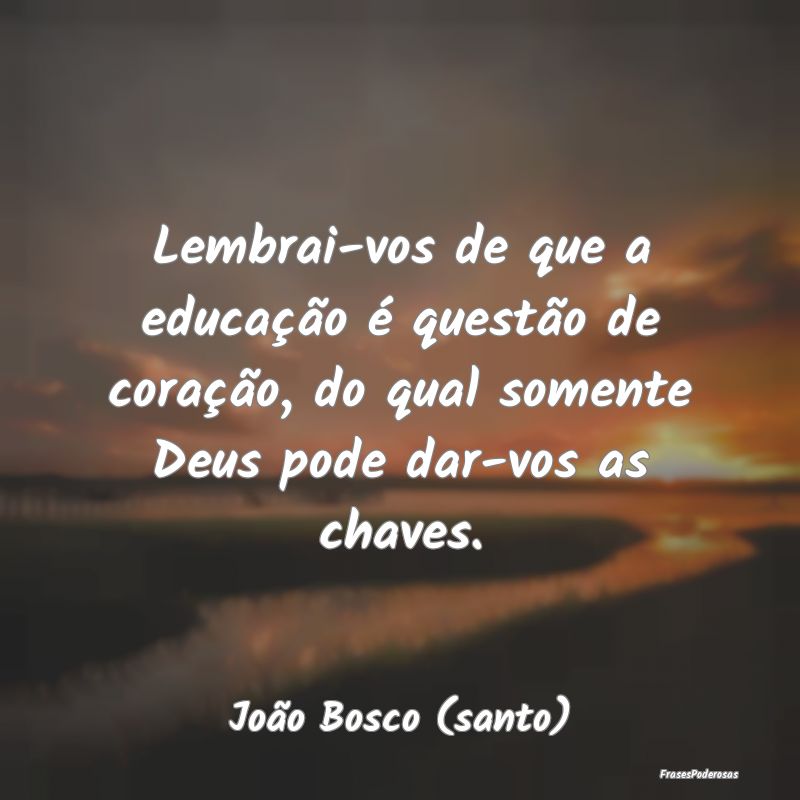 Lembrai-vos de que a educação é questão de cor... Lembrai-vos de que a educação é questão de cor...