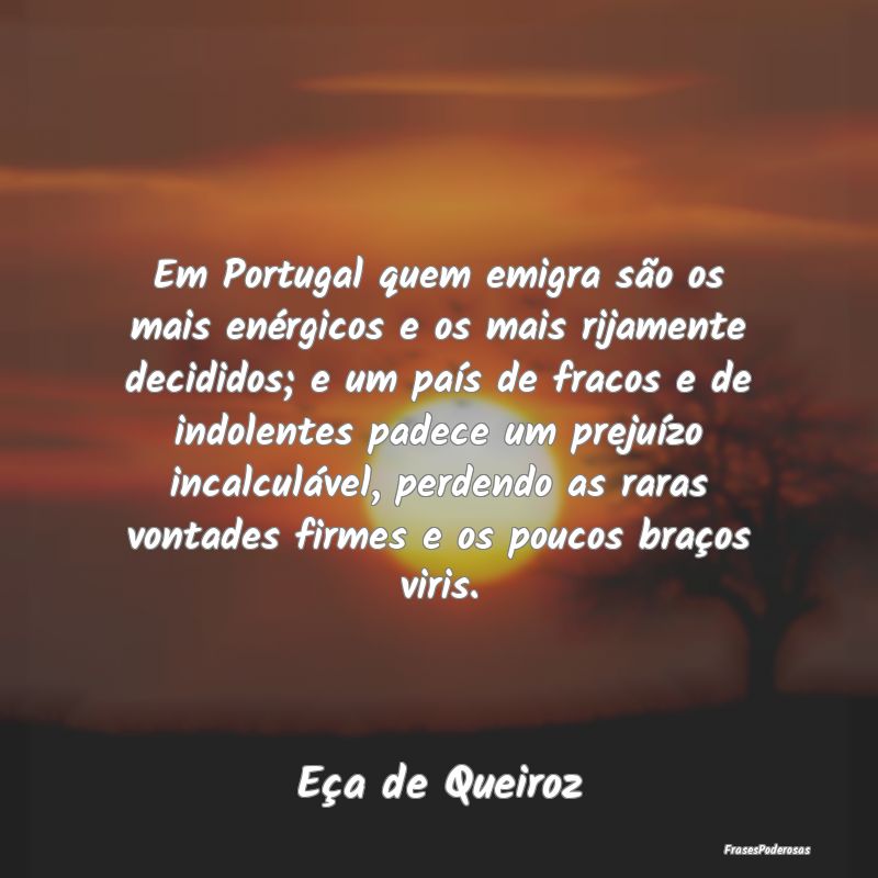 Em Portugal quem emigra são os mais enérgicos e ... Em Portugal quem emigra são os mais enérgicos e ...