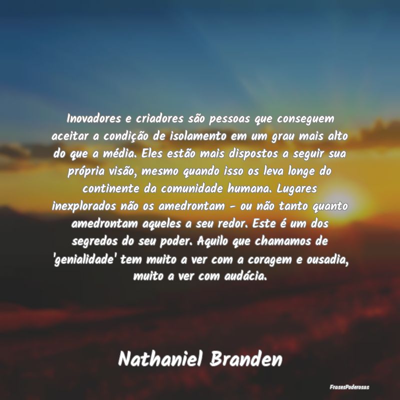 Inovadores e criadores são pessoas que conseguem ... Inovadores e criadores são pessoas que conseguem ...