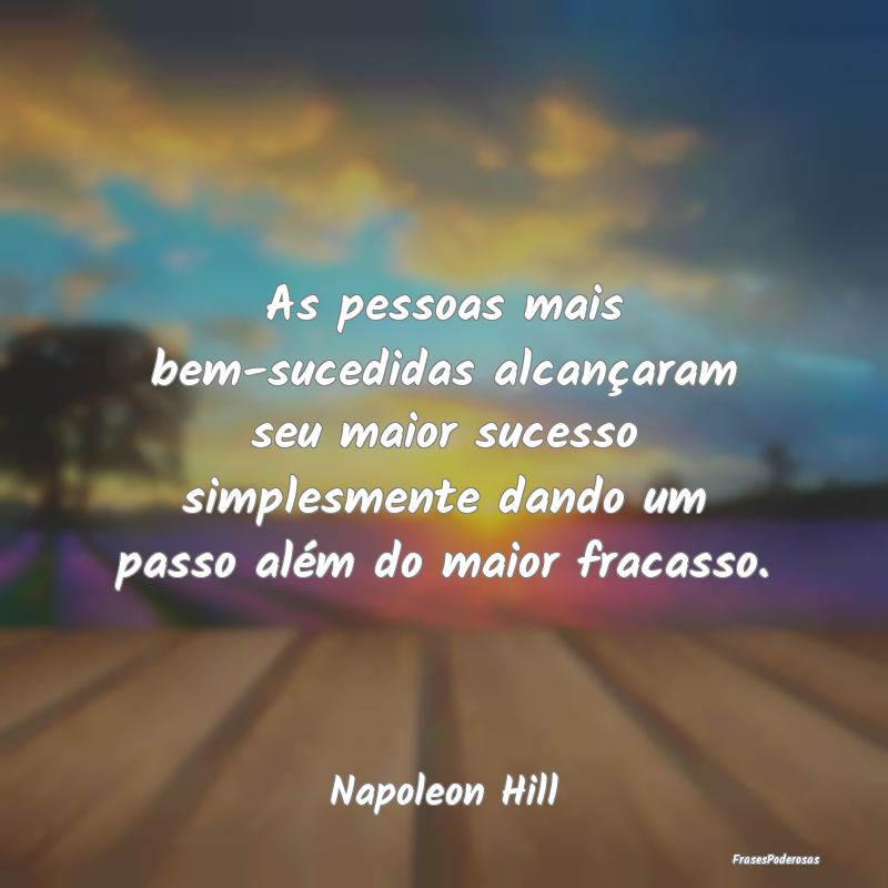 As pessoas mais bem-sucedidas alcançaram seu maio... As pessoas mais bem-sucedidas alcançaram seu maio...