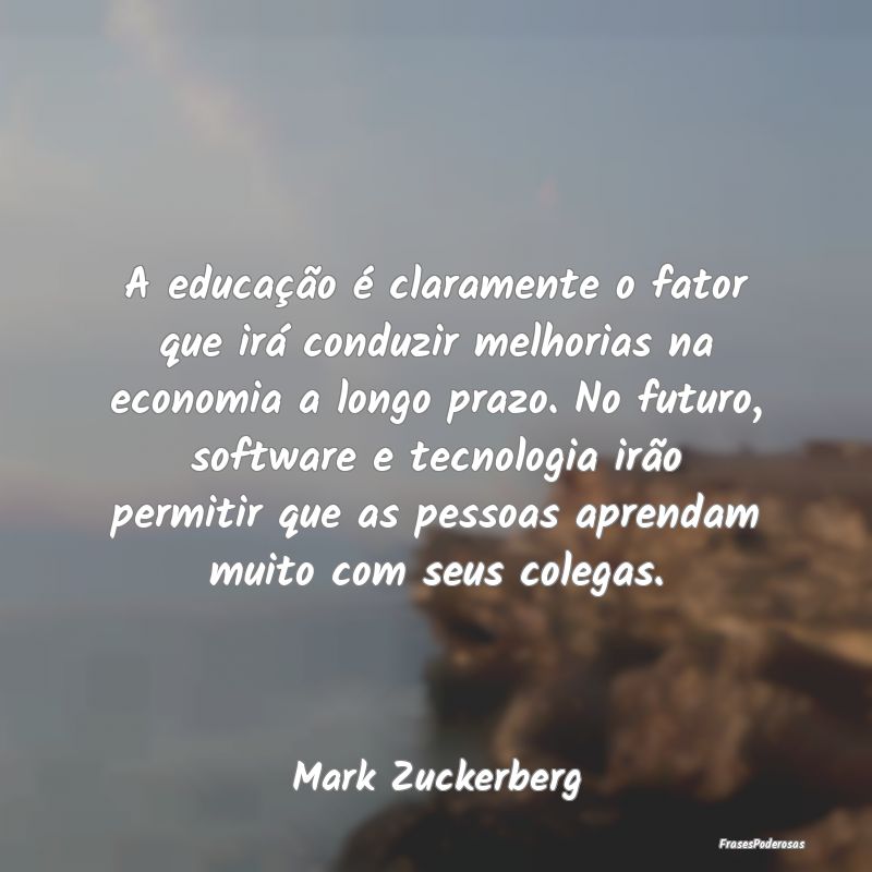 A educação é claramente o fator que irá conduz... A educação é claramente o fator que irá conduz...