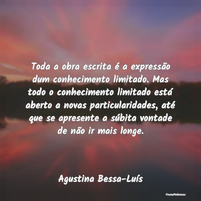 Toda a obra escrita é a expressão dum conhecimen... Toda a obra escrita é a expressão dum conhecimen...