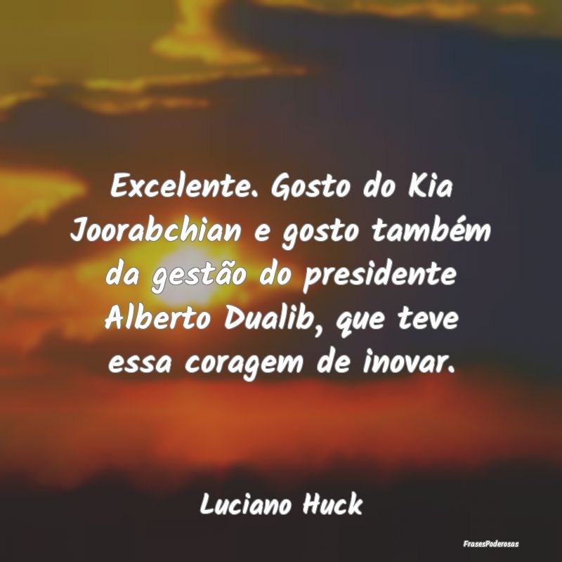 Excelente. Gosto do Kia Joorabchian e gosto també... Excelente. Gosto do Kia Joorabchian e gosto també...