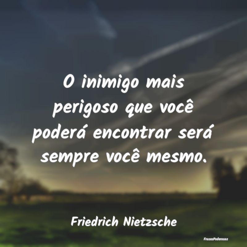 O inimigo mais perigoso que você poderá encontra... O inimigo mais perigoso que você poderá encontra...