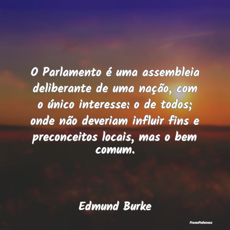 O Parlamento é uma assembleia deliberante de uma ... O Parlamento é uma assembleia deliberante de uma ...
