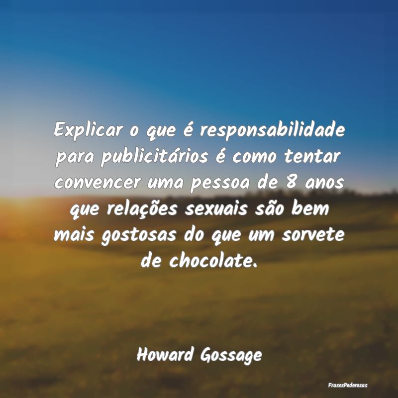 Explicar o que é responsabilidade para publicitá... Explicar o que é responsabilidade para publicitá...