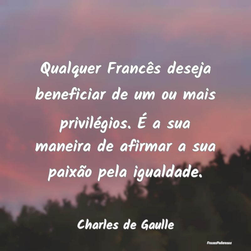 Qualquer Francês deseja beneficiar de um ou mais ... Qualquer Francês deseja beneficiar de um ou mais ...
