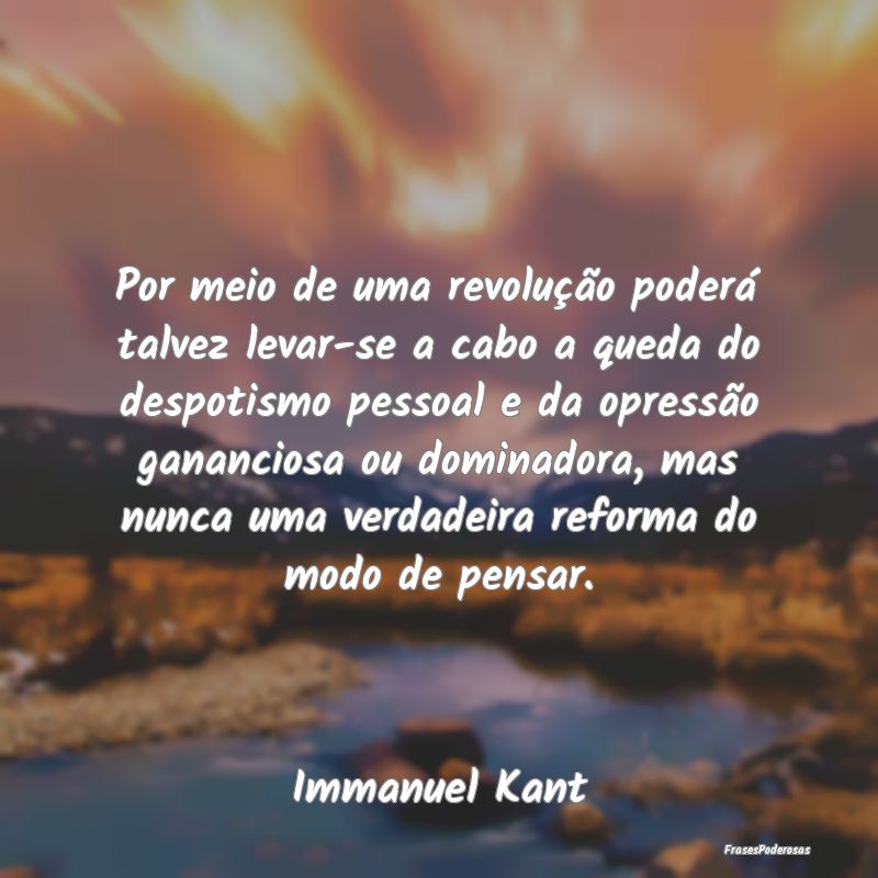Por meio de uma revolução poderá talvez levar-s... Por meio de uma revolução poderá talvez levar-s...