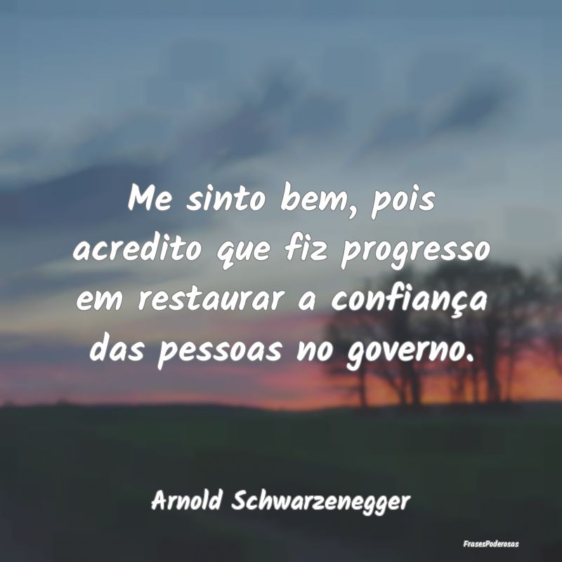 Me sinto bem, pois acredito que fiz progresso em r... Me sinto bem, pois acredito que fiz progresso em r...