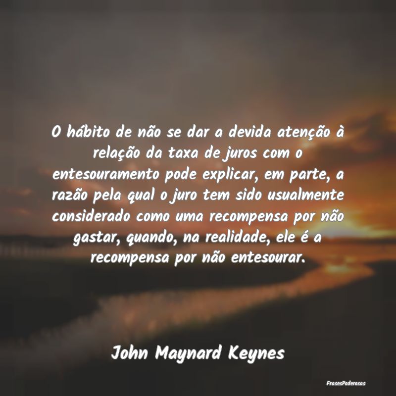 O hábito de não se dar a devida atenção à rel... O hábito de não se dar a devida atenção à rel...
