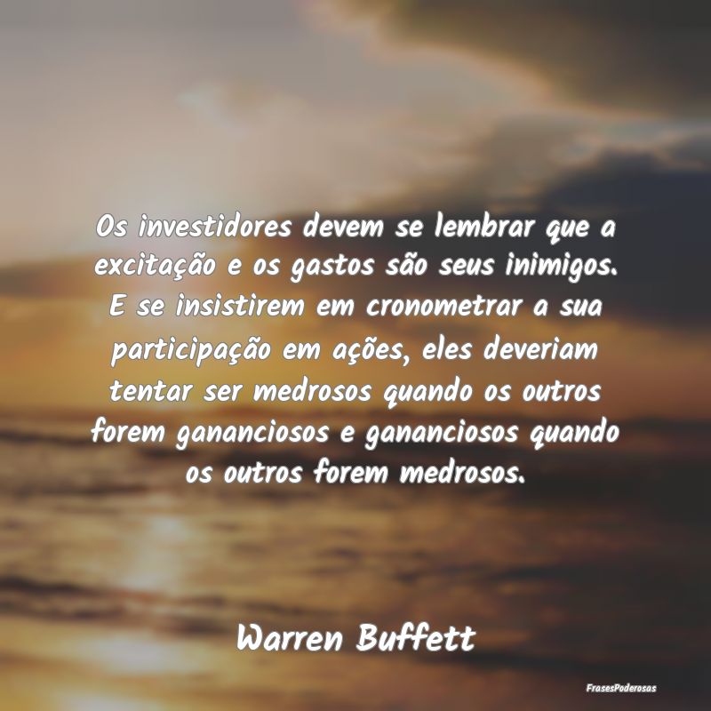Os investidores devem se lembrar que a excitação... Os investidores devem se lembrar que a excitação...