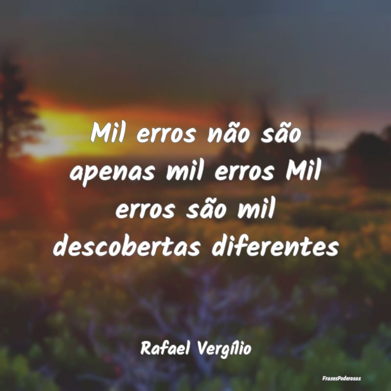 Mil erros não são apenas mil erros Mil erros sã...