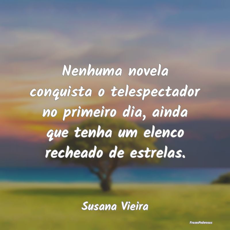 Nenhuma novela conquista o telespectador no primei... Nenhuma novela conquista o telespectador no primei...