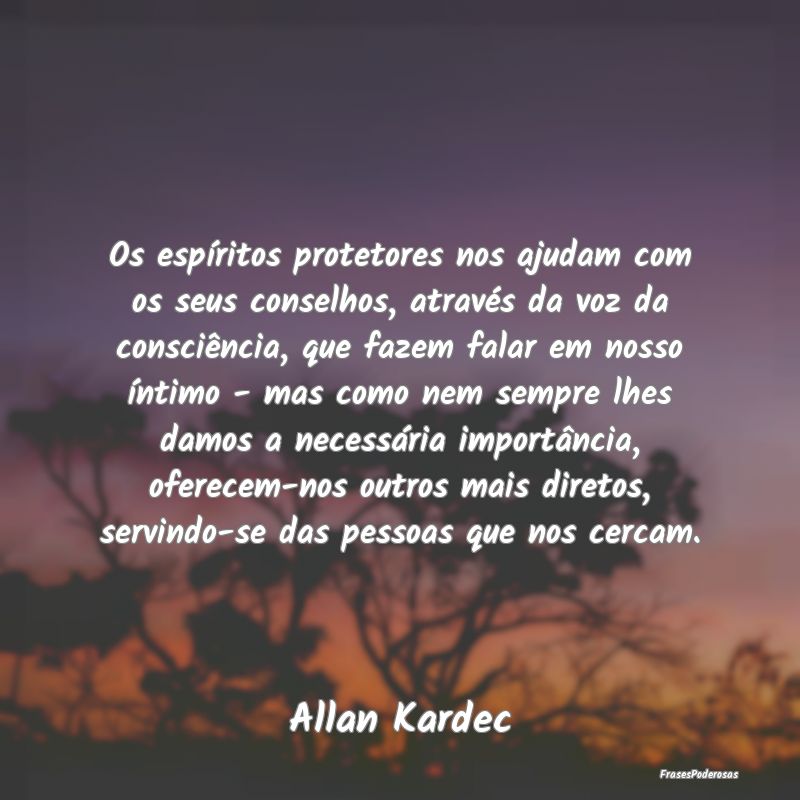 Os espíritos protetores nos ajudam com os seus co... Os espíritos protetores nos ajudam com os seus co...