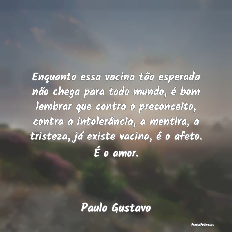 Enquanto essa vacina tão esperada não chega para... Enquanto essa vacina tão esperada não chega para...