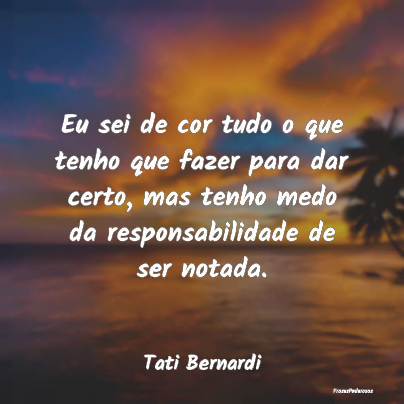 Eu sei de cor tudo o que tenho que fazer para dar ... Eu sei de cor tudo o que tenho que fazer para dar ...
