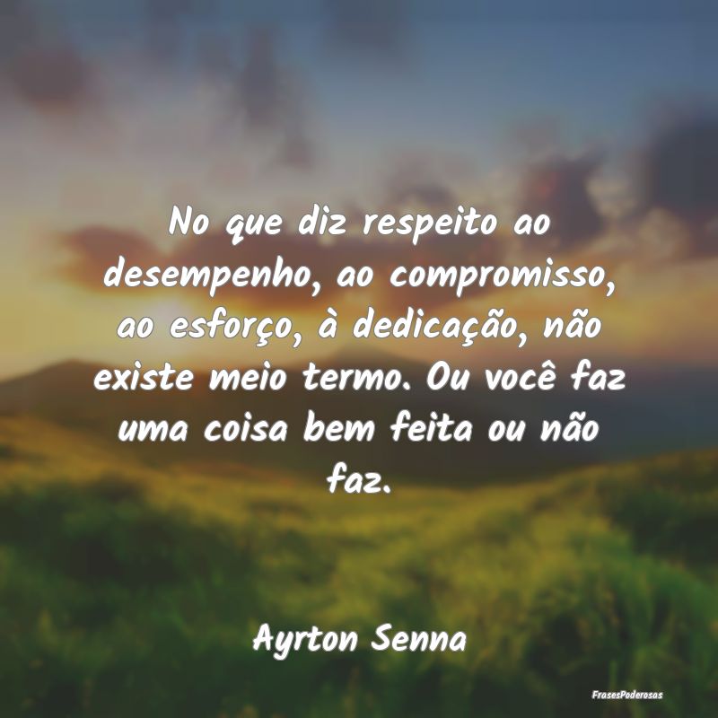 No que diz respeito ao desempenho, ao compromisso,... No que diz respeito ao desempenho, ao compromisso,...