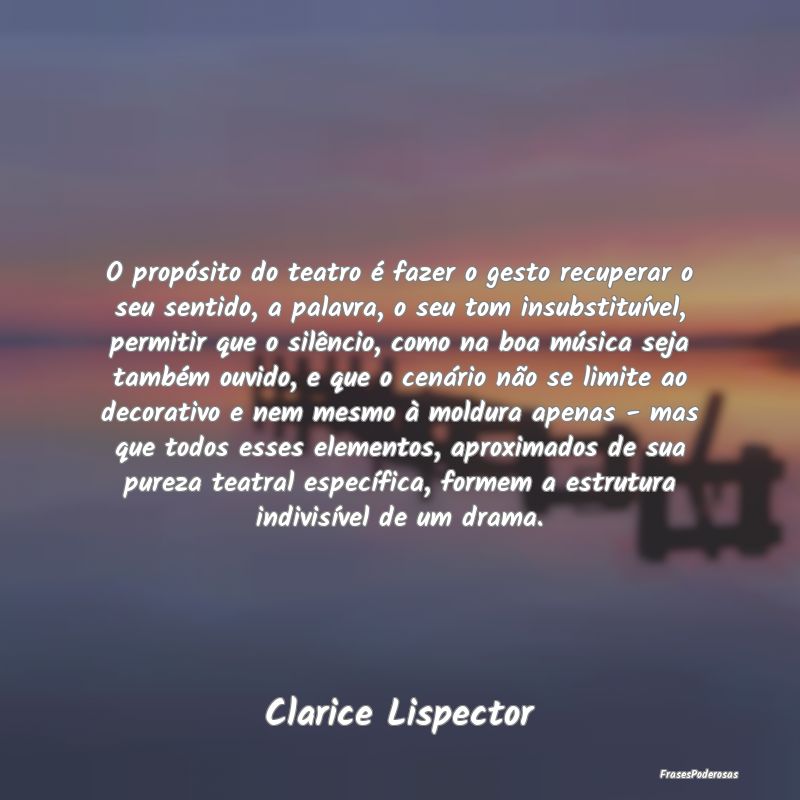 O propósito do teatro é fazer o gesto recuperar ... O propósito do teatro é fazer o gesto recuperar ...