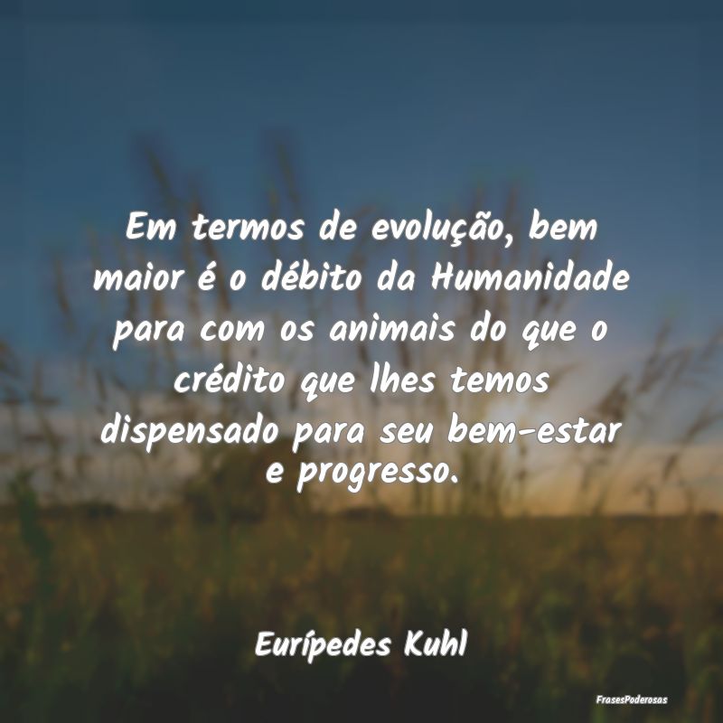 Em termos de evolução, bem maior é o débito da... Em termos de evolução, bem maior é o débito da...
