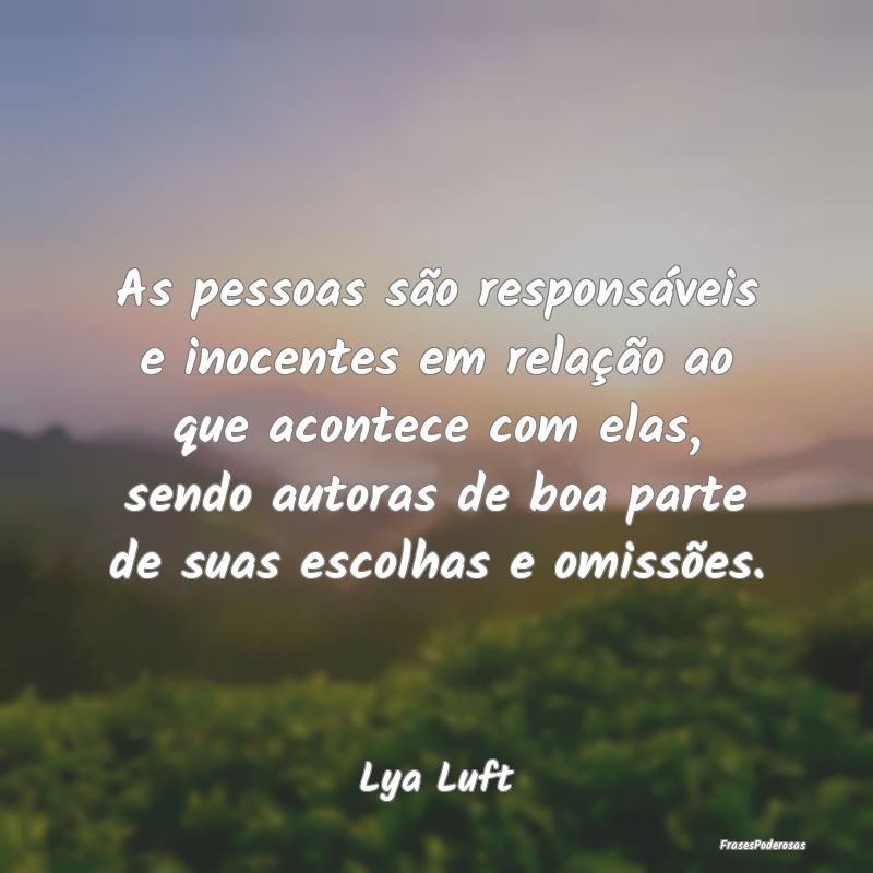 As pessoas são responsáveis e inocentes em relaÃ... As pessoas são responsáveis e inocentes em relaÃ...