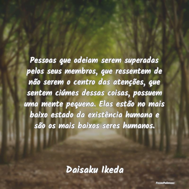 Pessoas que odeiam serem superadas pelos seus memb...