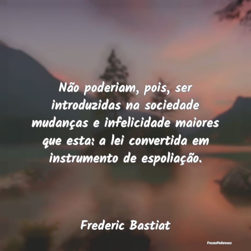 Não poderiam, pois, ser introduzidas na sociedade... Não poderiam, pois, ser introduzidas na sociedade...