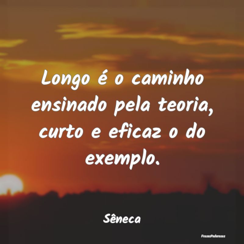 Longo é o caminho ensinado pela teoria, curto e e...
