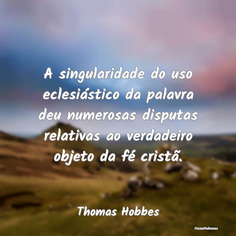 A singularidade do uso eclesiástico da palavra de... A singularidade do uso eclesiástico da palavra de...