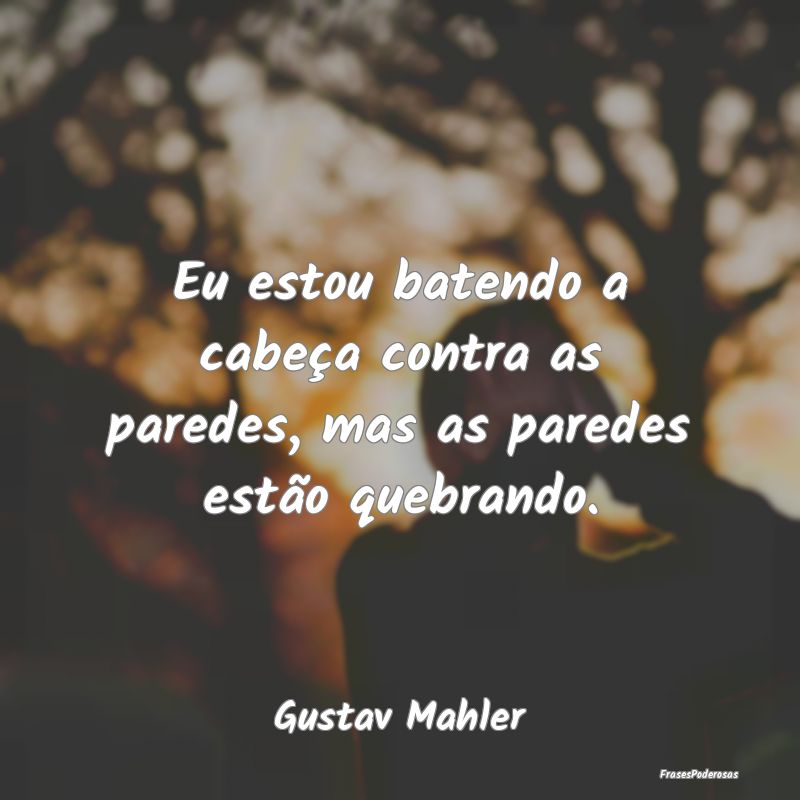 Eu estou batendo a cabeça contra as paredes, mas ...