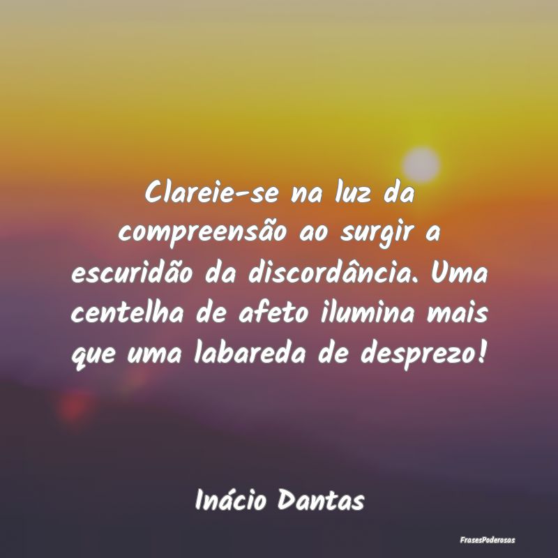 Clareie-se na luz da compreensão ao surgir a escu... Clareie-se na luz da compreensão ao surgir a escu...