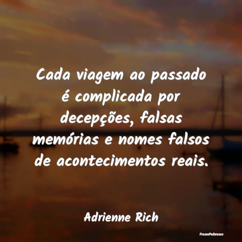 Cada viagem ao passado é complicada por decepçõ...
