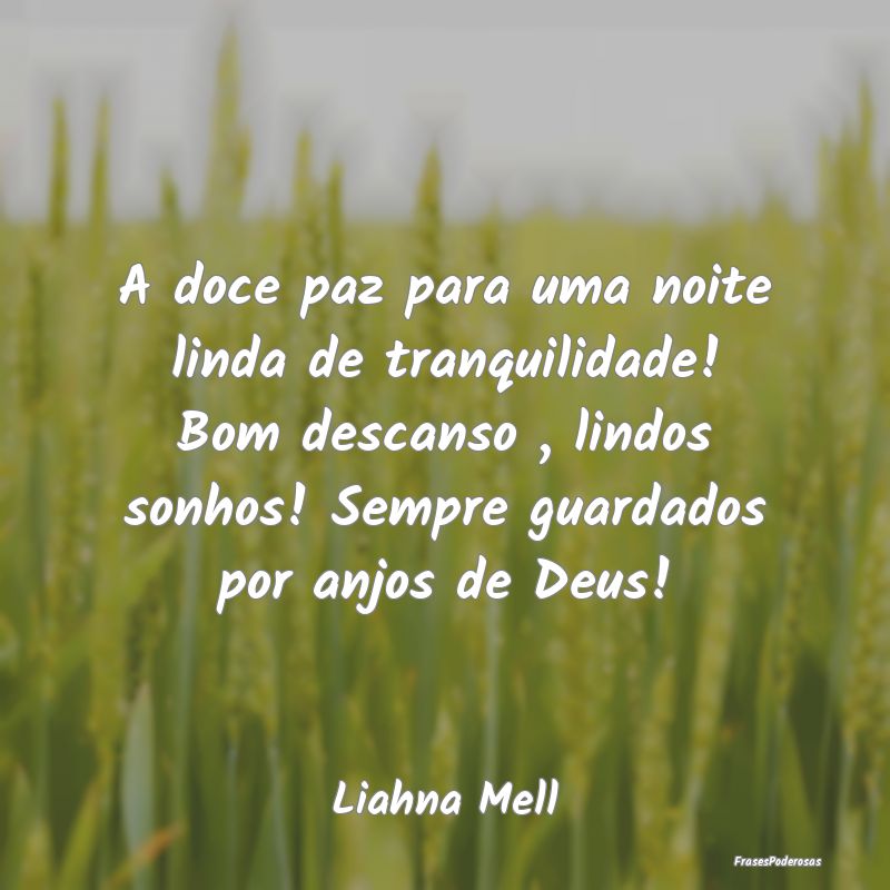 Frases de Tranquilidade - A doce paz para uma noite linda de tranquilidade! ...