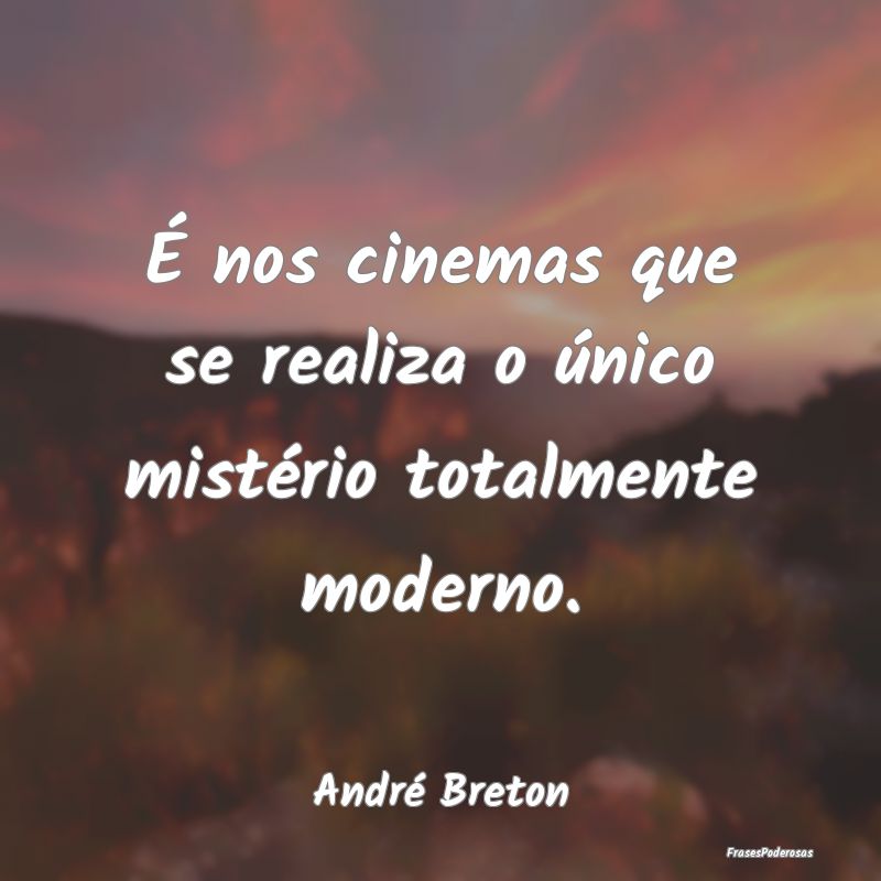 É nos cinemas que se realiza o único mistério t...