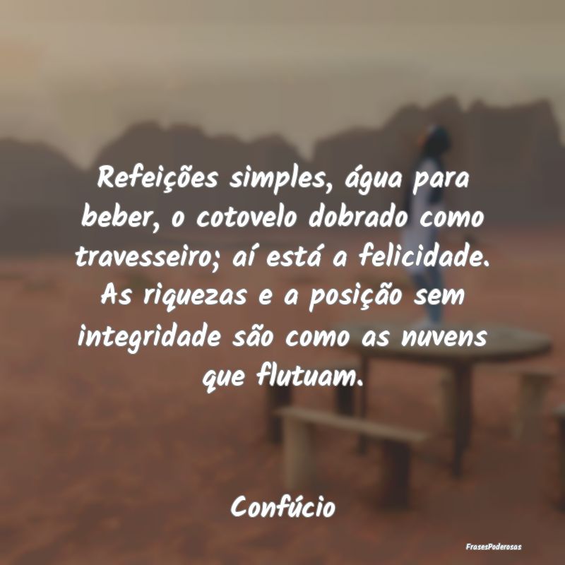 Refeições simples, água para beber, o cotovelo ... Refeições simples, água para beber, o cotovelo ...