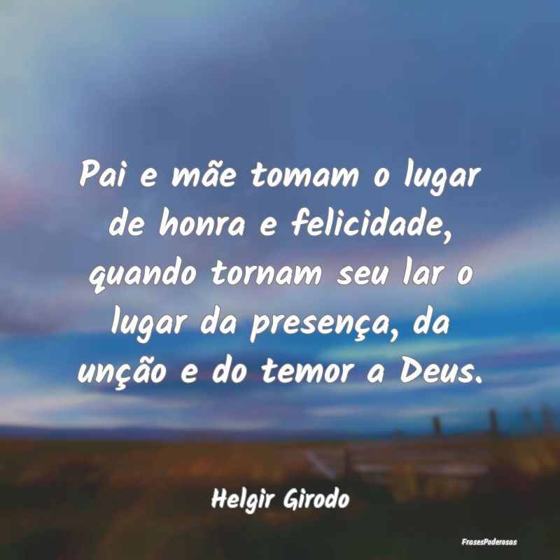 Pai e mãe tomam o lugar de honra e felicidade, qu... Pai e mãe tomam o lugar de honra e felicidade, qu...