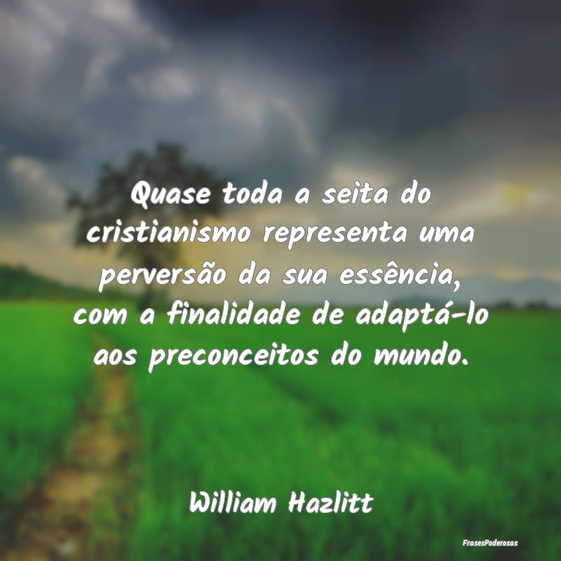 Quase toda a seita do cristianismo representa uma ... Quase toda a seita do cristianismo representa uma ...
