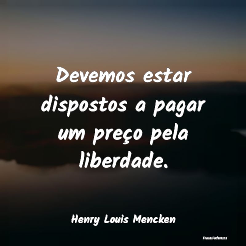 Devemos estar dispostos a pagar um preço pela lib...