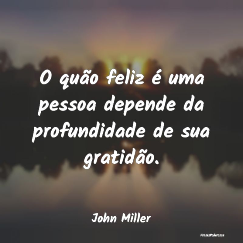 O quão feliz é uma pessoa depende da profundidad...