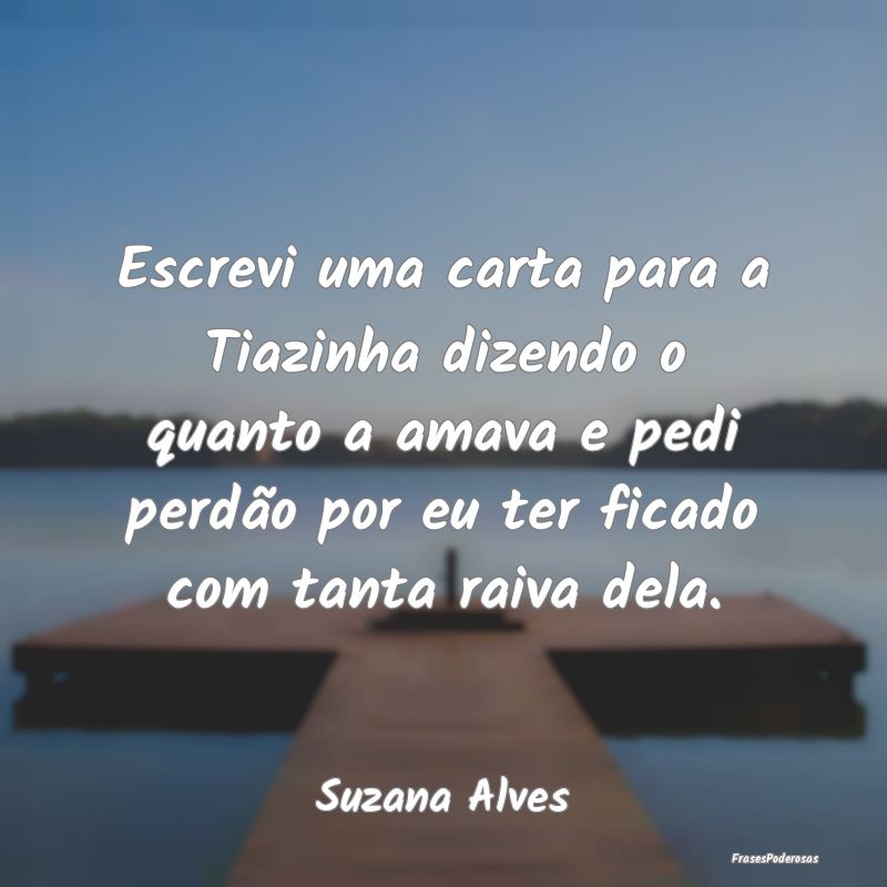 Escrevi uma carta para a Tiazinha dizendo o quanto... Escrevi uma carta para a Tiazinha dizendo o quanto...