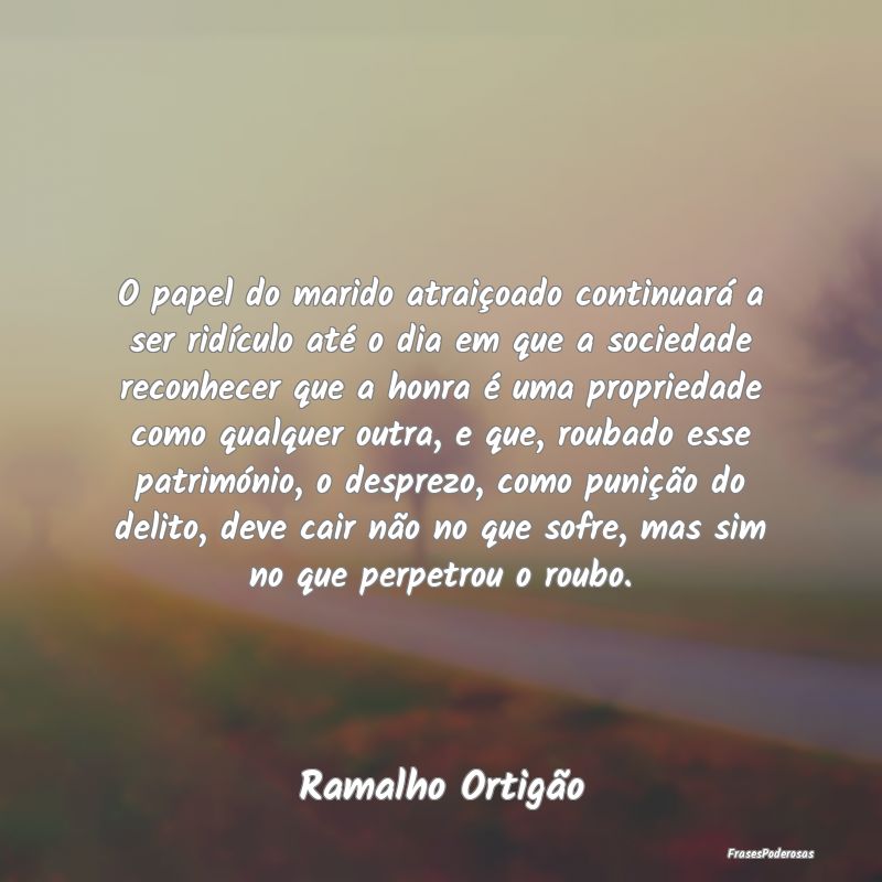 O papel do marido atraiçoado continuará a ser ri... O papel do marido atraiçoado continuará a ser ri...