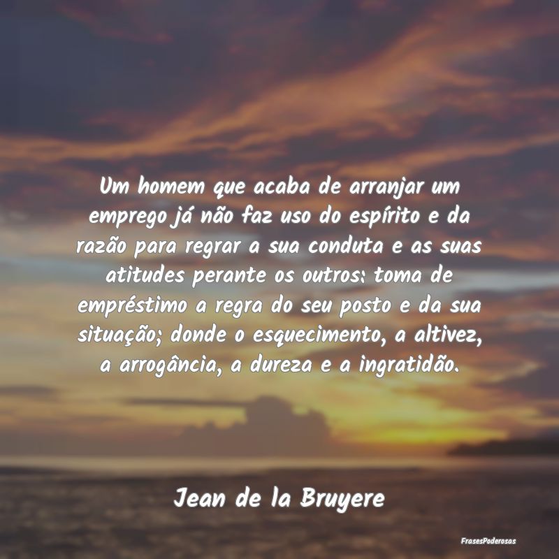 Um homem que acaba de arranjar um emprego já não... Um homem que acaba de arranjar um emprego já não...