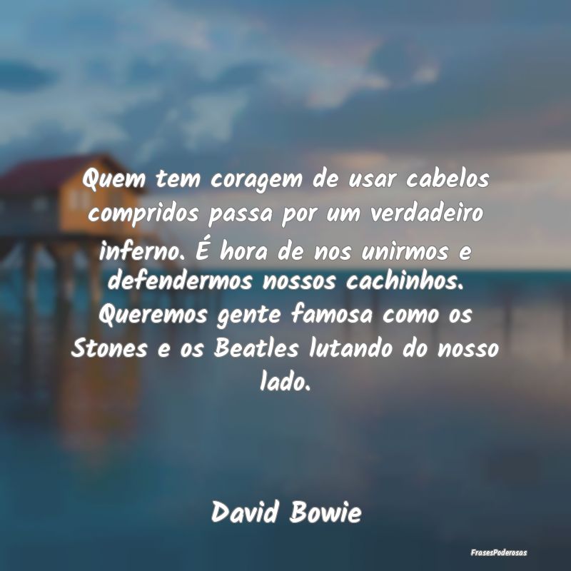 Quem tem coragem de usar cabelos compridos passa p... Quem tem coragem de usar cabelos compridos passa p...