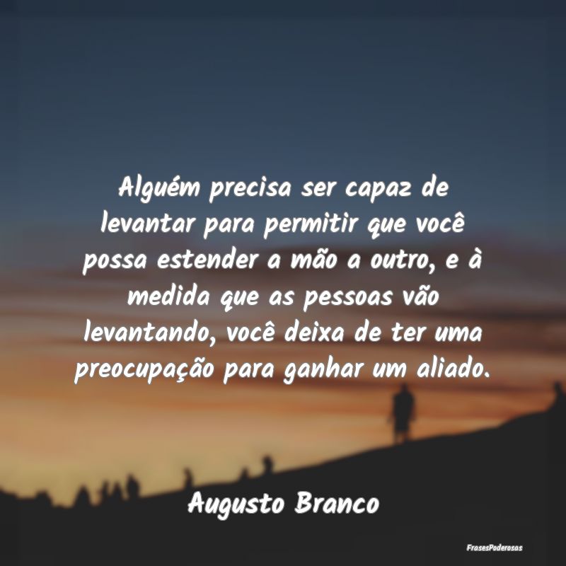 Alguém precisa ser capaz de levantar para permiti... Alguém precisa ser capaz de levantar para permiti...
